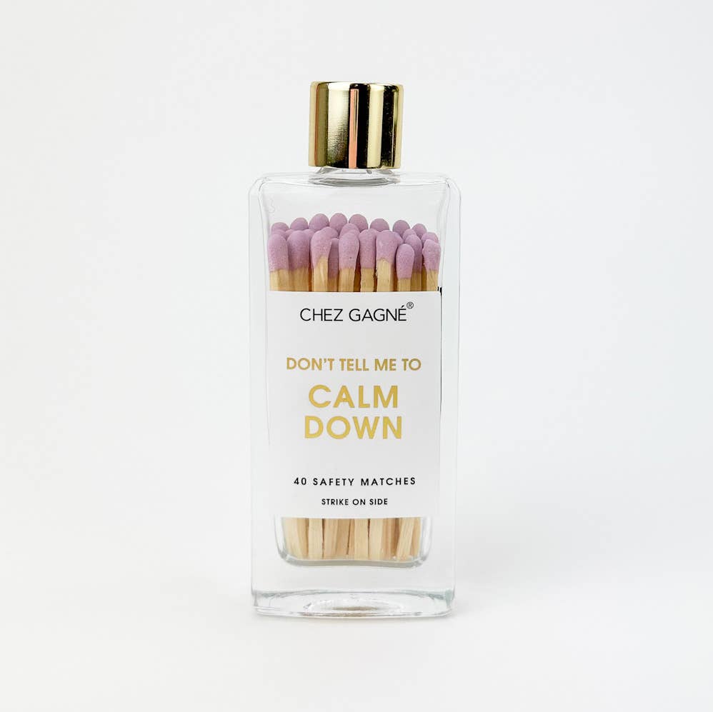 Chez Gagné - Don't Tell Me To Calm Down - Glass Bottle Matches - Purple