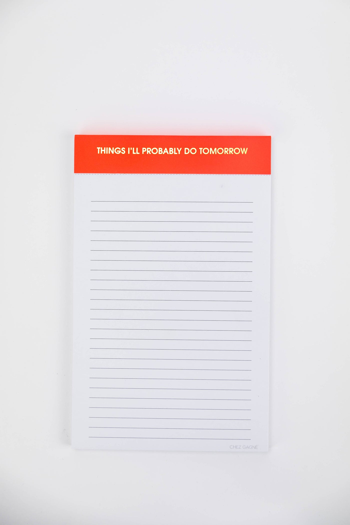 Chez Gagné - Things I'll Probably Do Tomorrow - Lined Notepad - Neon Orange - 65 perforated pages - 5x8