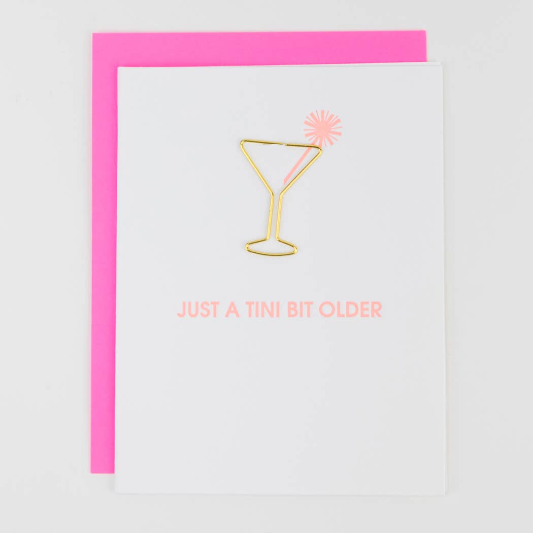 Just a Tini Bit Older - Paper Clip Letterpress Card