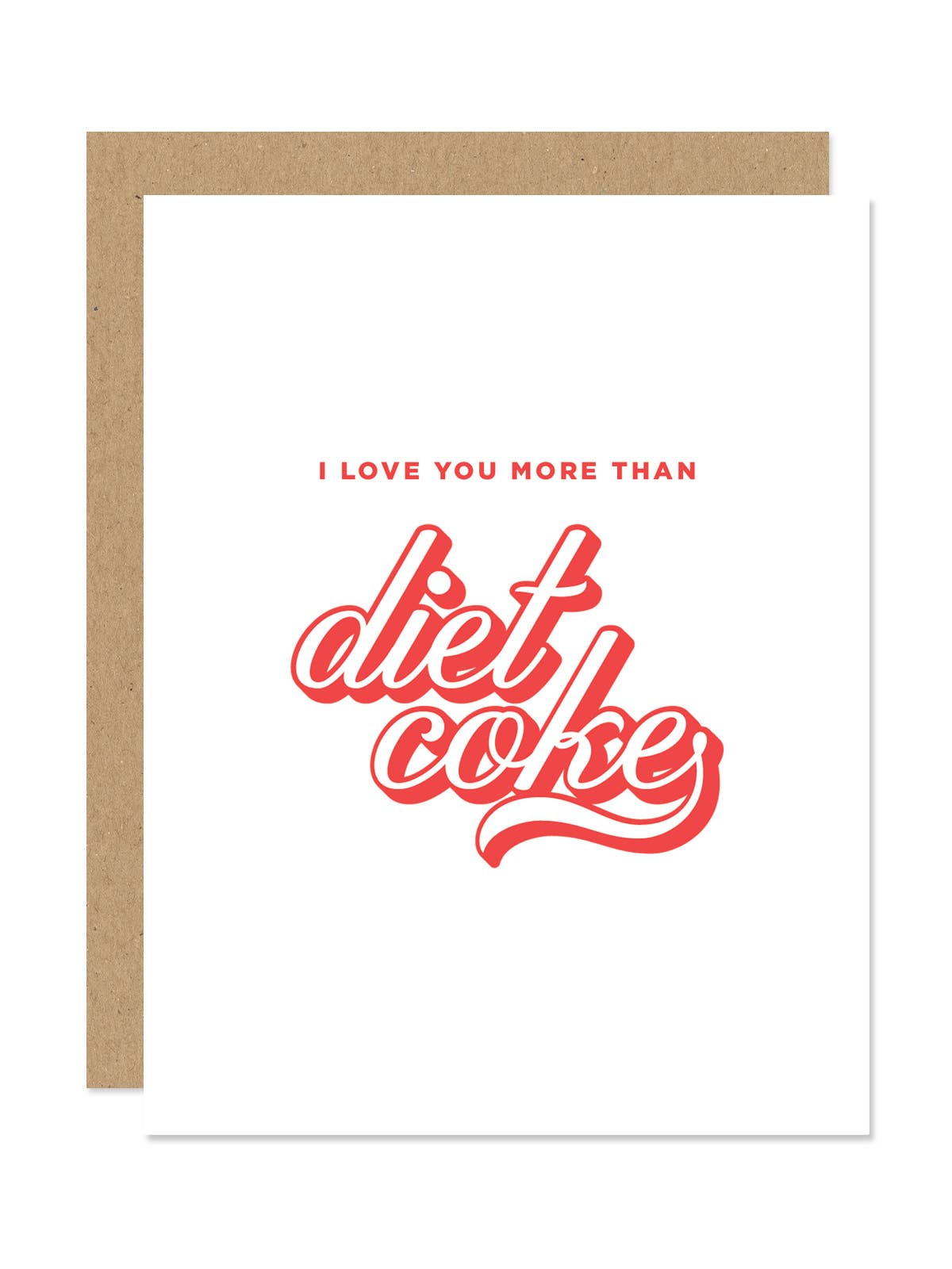 Maddon and Co - I Love You More Than Diet Coke Card